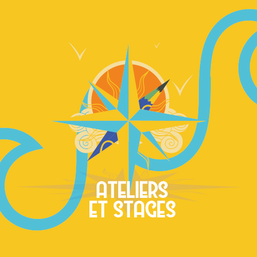 Ateliers et stages